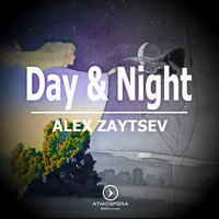 Alex Zaytsev - Day & Night
