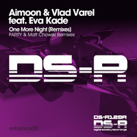 Aimoon & Vlad Varel feat. Eva Kade - One More Night (Remixes)