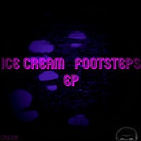 Ice Cream - Footsteps EP