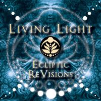 Living Light - Ecliptic ReVisions