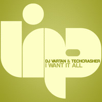 DJ Vartan, Techcrasher - I Want It All