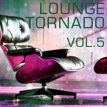 Various Artists - Lounge Tornado, Vol. 5