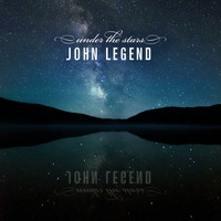 John Legend - Under the Stars