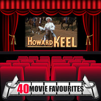 Howard Keel - 40 Movie Favourites