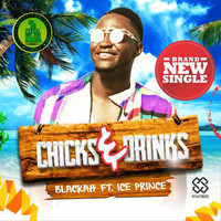 Blackah - Chicks & Drinnks