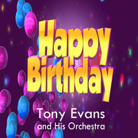 Tony Evans And His Orchestra - Happy Birthday