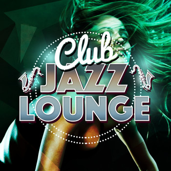 Various Artists - Club Jazz Lounge