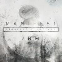 Manifest - Zrodzeni z grzechu (feat. VNM [Explicit])