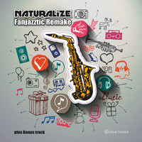 Naturalize - Fanjazztic Remake - Single