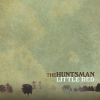 Little Red - The Huntsman - EP
