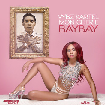 Vybz Kartel - Bay Bay (feat. Mon Cherie) - Single