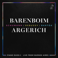 Daniel Barenboim, Martha Argerich - Piano Duos II - Schumann, Debussy, Bartók (Live)