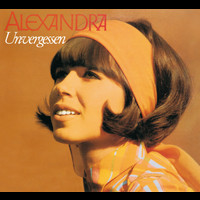 Alexandra - Unvergessen