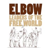 Elbow - Leaders Of The Free World (Deluxe Edition)