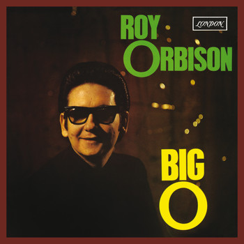 Roy Orbison - Big O (Remastered)