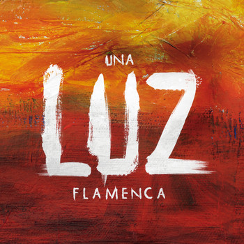 Various Artists - Una Luz Flamenca