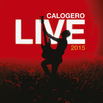 Calogero - Live 2015