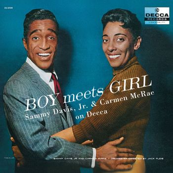 Sammy Davis Jr., Carmen McRae - Boy Meets Girl: Sammy Davis Jr. And Carmen McRae On Decca