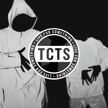 TCTS - Live For Something