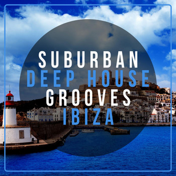 Various Artists - Suburban Deep House Grooves Ibiza