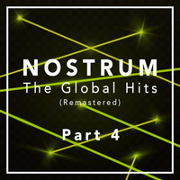 NOSTRUM - Nostrum - The Global Hits (Remastered), Pt. 4