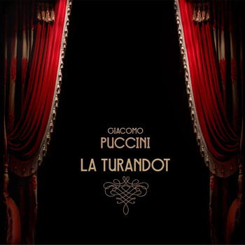 Giacomo Puccini - La Turandot