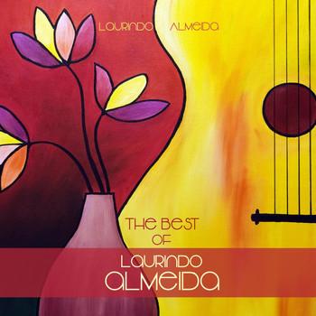 Laurindo Almeida - The Best of Laurindo Almeida