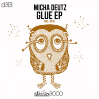 Micha Deutz - Glue EP