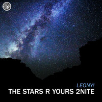 Leony! - The Stars R Yours 2Nite