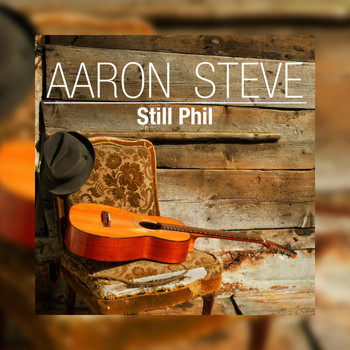 Aaron Steve - Still Phil