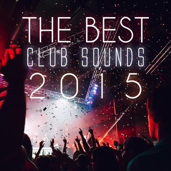 Various Artists - The Best Club Sounds 2015