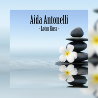 Aida Antonelli - Lotus Kuss