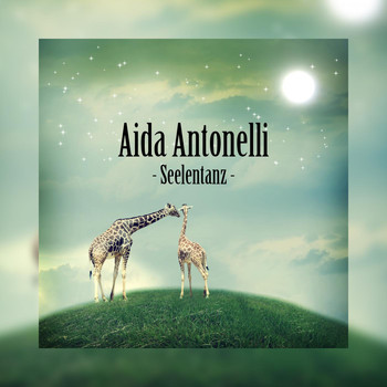 Aida Antonelli - Seelentanz
