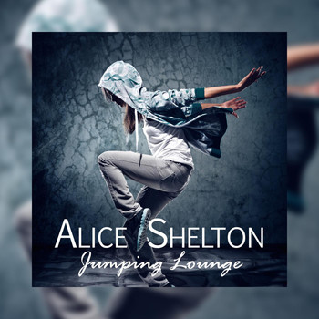 Alice Shelton - Jumping Lounge