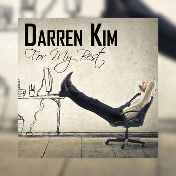 Darren Kim - For My Best