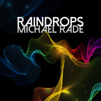 Michael Rade - Raindrops