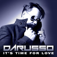 Darusso - It's Time for Love
