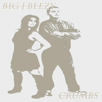 Big J Beezy - Crumbs