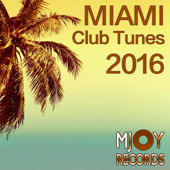 Various Artists - Miami Club Tunes 2016