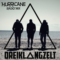Dreiklangzelt - Hurricane (Radio Mix)