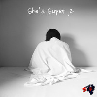 She's Super - She's Super. 2