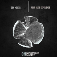 Deh-Noizer - Near Death Experience