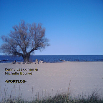 Kenny Laakkinen & Michelle Bourvè - Wortlos