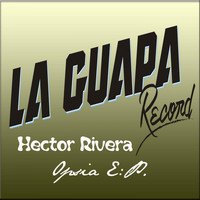 Hector Rivera - Opsia EP