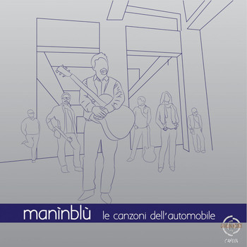 Maninblù - Le canzoni dell' Automobile