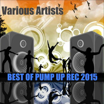 Various Artists - Best of Pump up Rec 2015