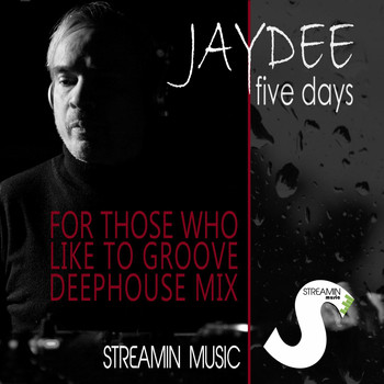 Jaydee - Five Days (For Those Who Like to Groove) (Deephouse Mix)
