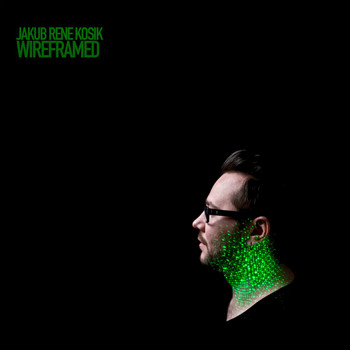Jakub Rene Kosik - Wireframed