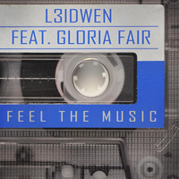 L3idwen feat. Gloria Fair - Feel the Music