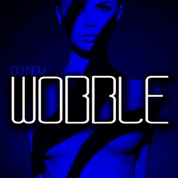 DJ Nov - Wobble